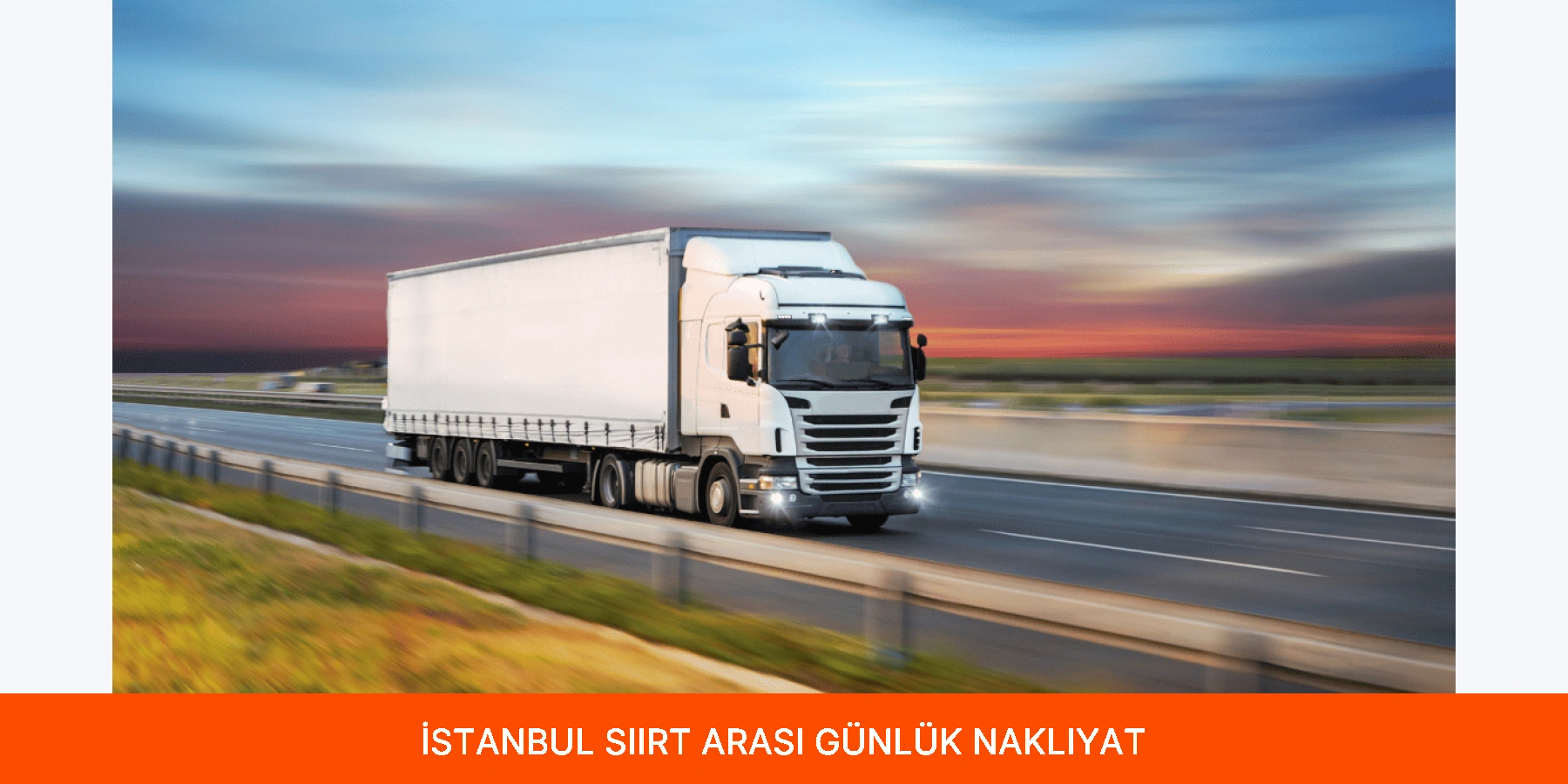 İstanbul Siirt Arası Günlük Nakliyat